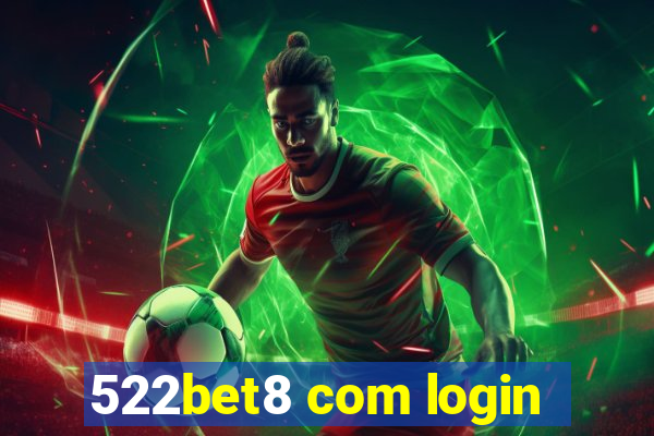 522bet8 com login